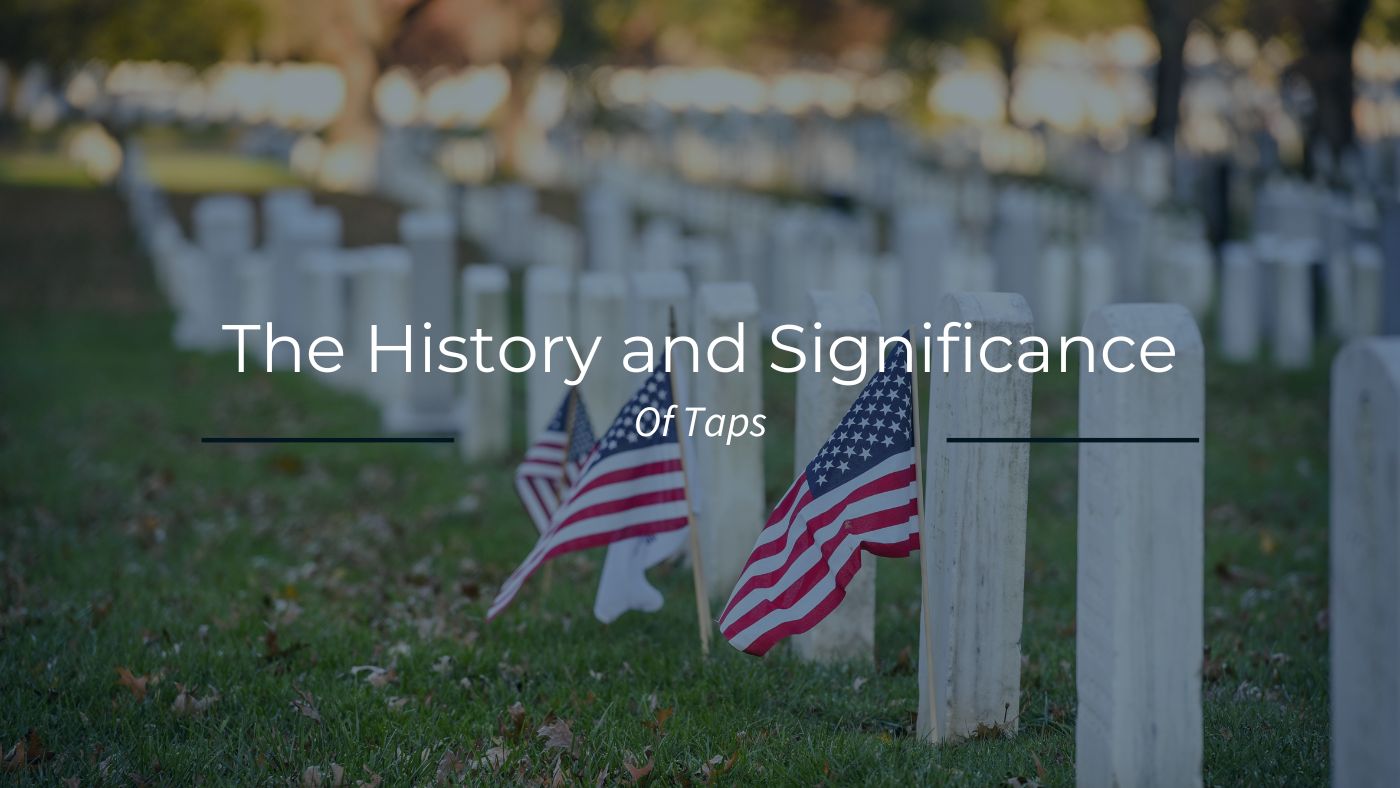 Honoring Tradition: The History and Significance of Taps in Military ...